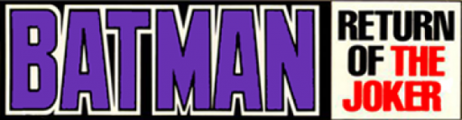 Batman - Return of the Joker (USA) logo
